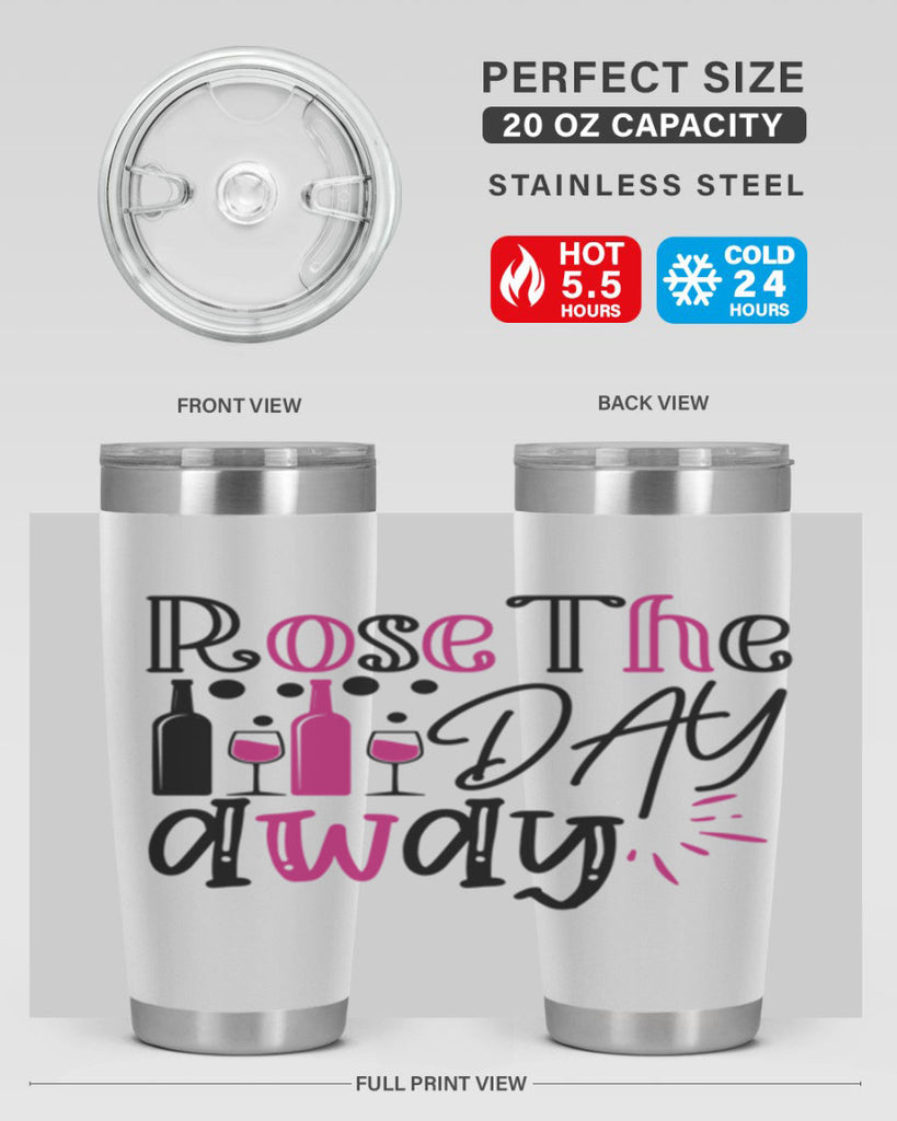 rose the day away 173#- wine- Tumbler