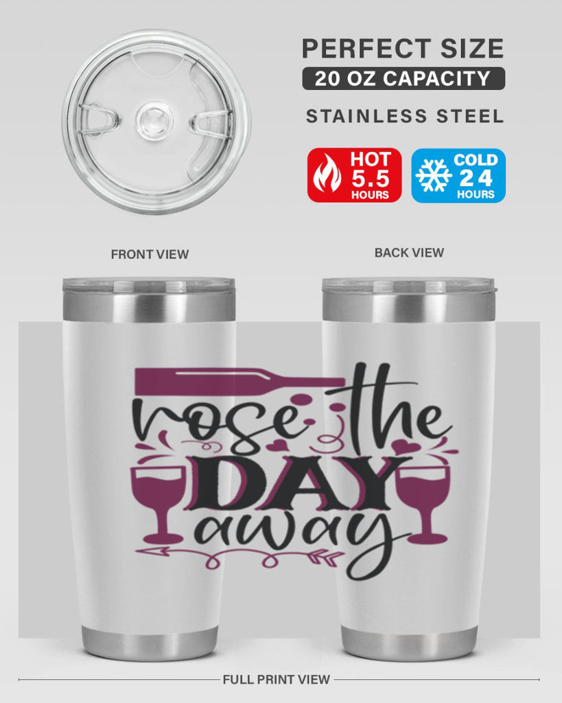 rose the day away 174#- wine- Tumbler