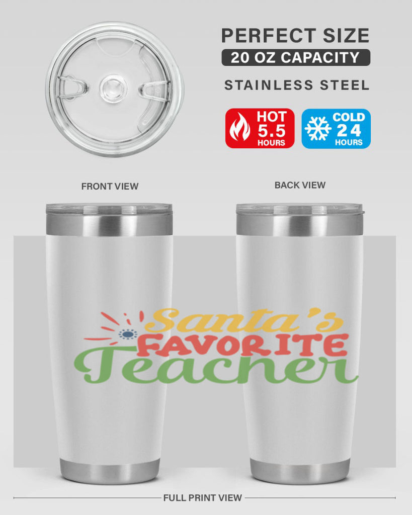 santas favorite teacher Style 152#- teacher- tumbler