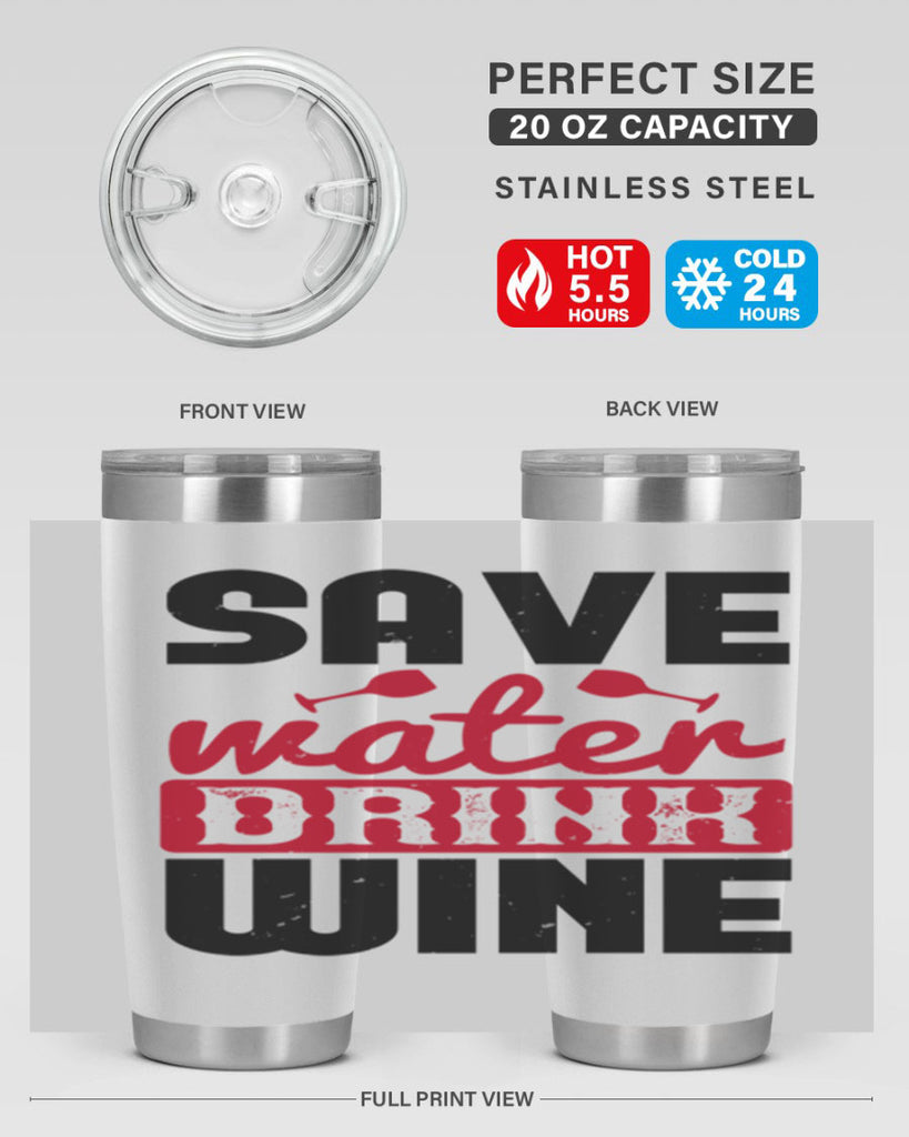 save water drink wine 122#- wine- Tumbler