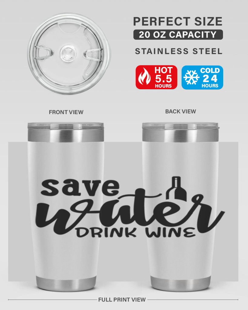 save water drink wine 169#- wine- Tumbler