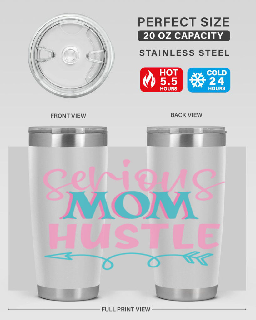 serious mom hustle 302#- mom- Tumbler