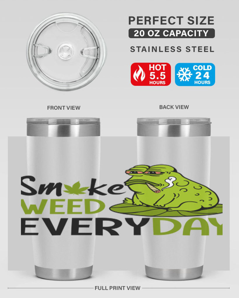 smoke weed everyday 243#- marijuana- Tumbler