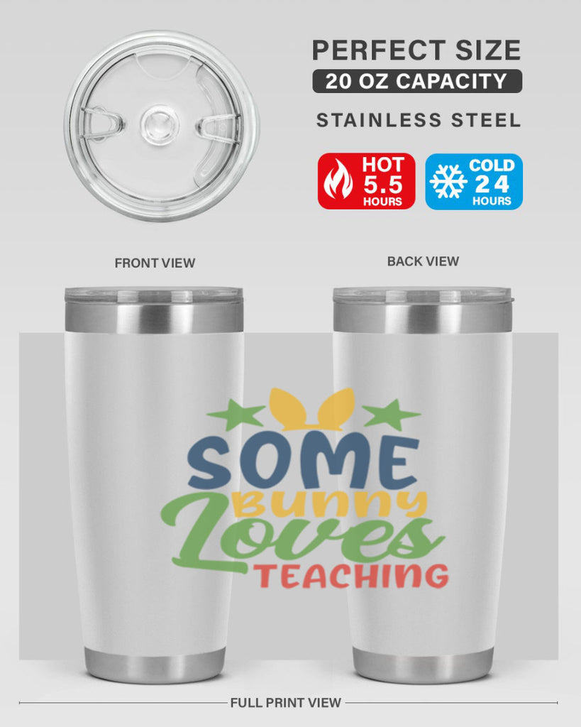 some bunny loves teaching Style 150#- teacher- tumbler