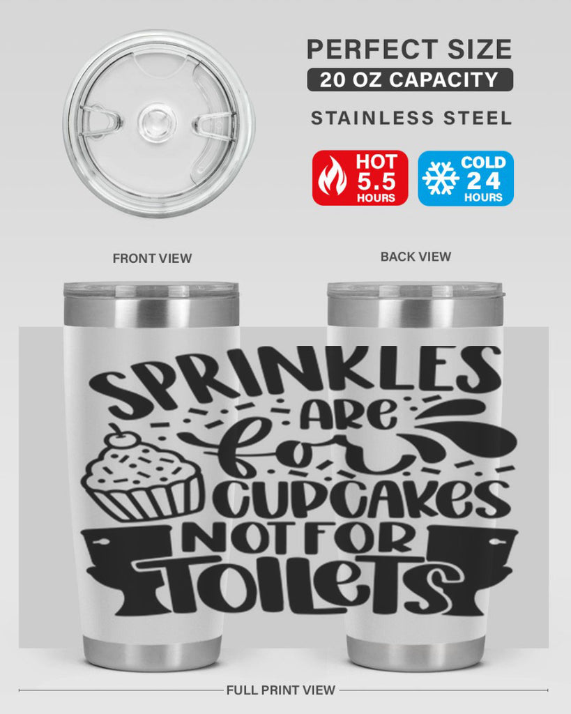 sprinkles are for cupcakes not for toilets 15#- bathroom- Tumbler