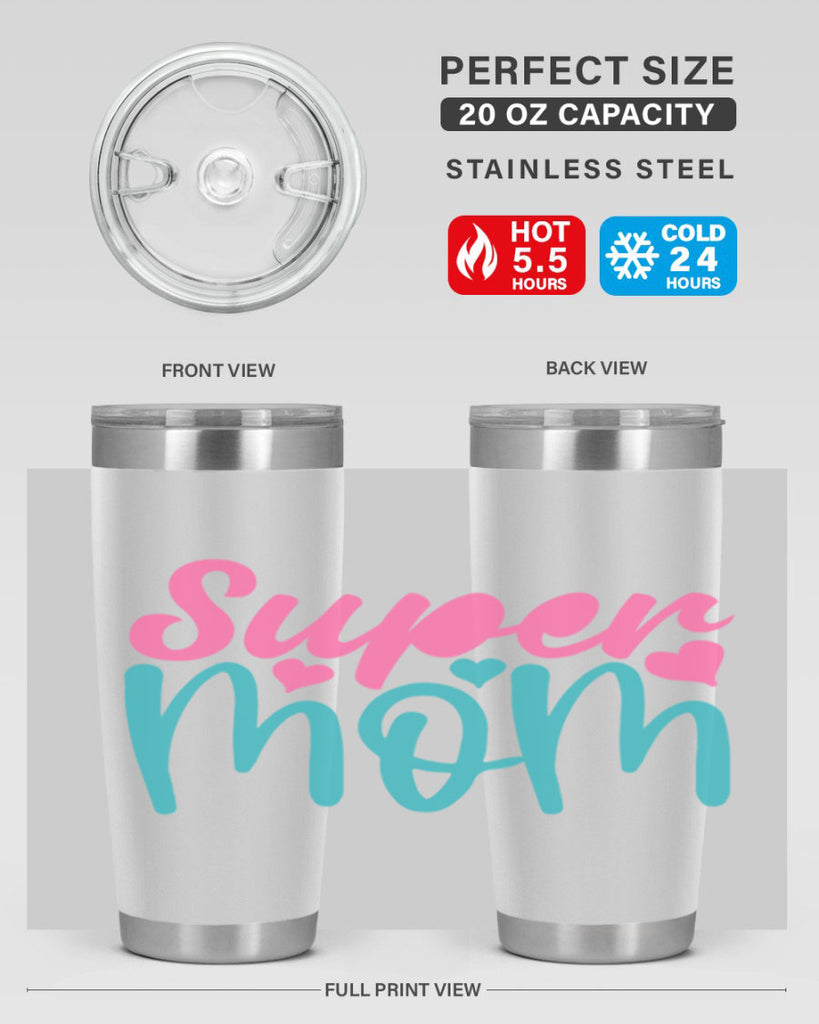 super mom 301#- mom- Tumbler