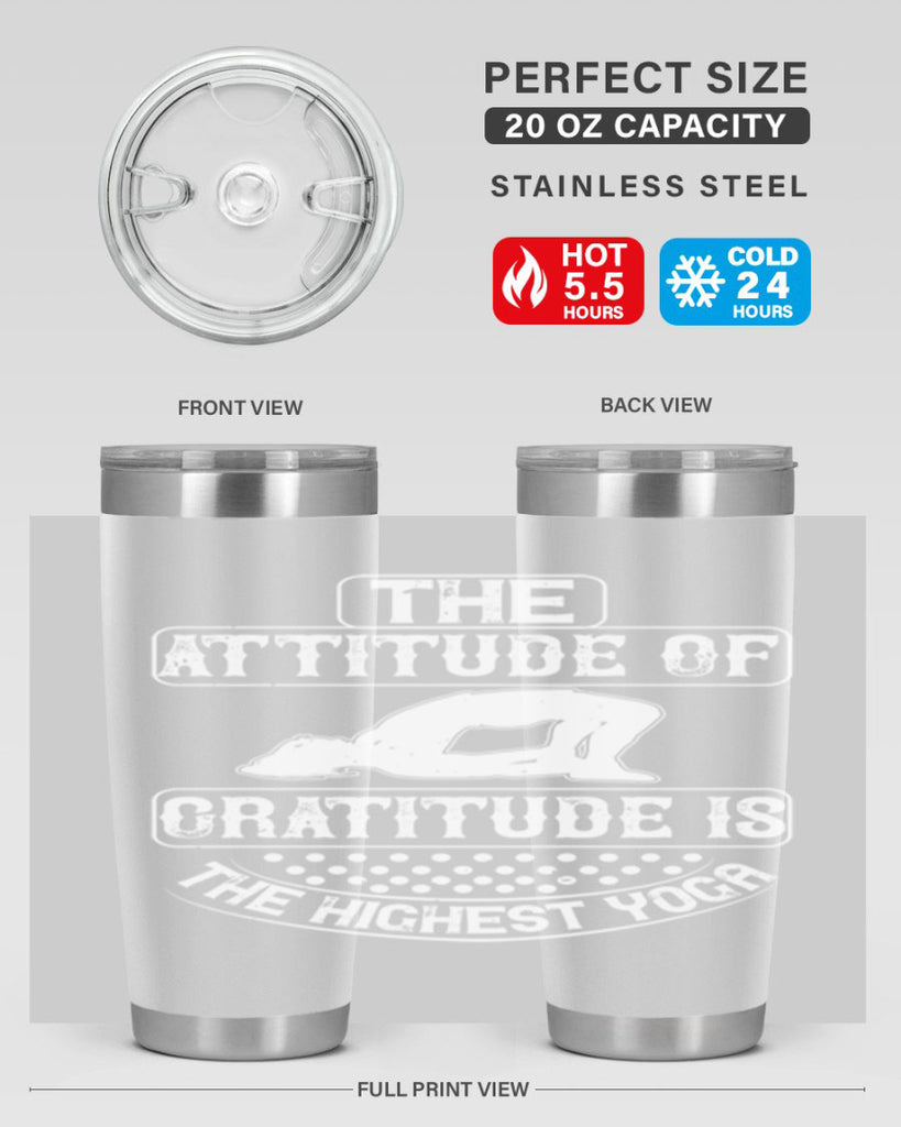 the attitude of gratitude is the highest yoga 64#- yoga- Tumbler