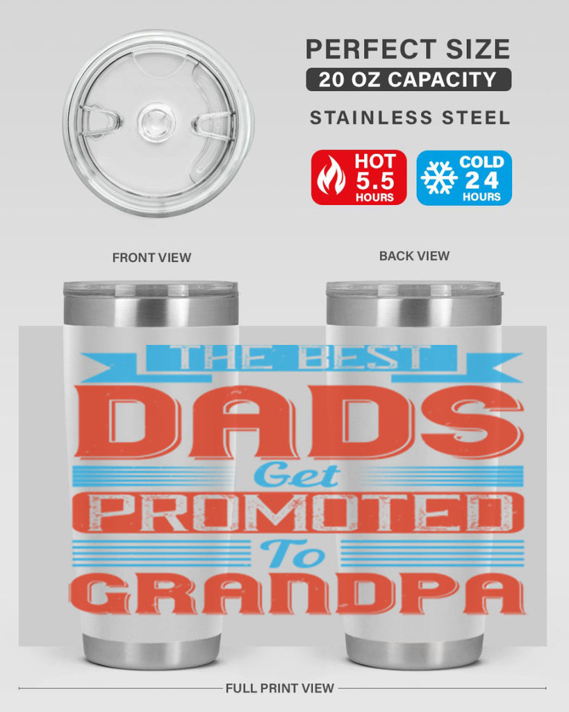 the best dads get promoted to grandpa 175#- fathers day- Tumbler