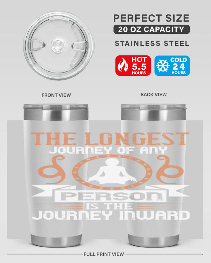 the longest journey of any person is the journey inward 58#- yoga- Tumbler