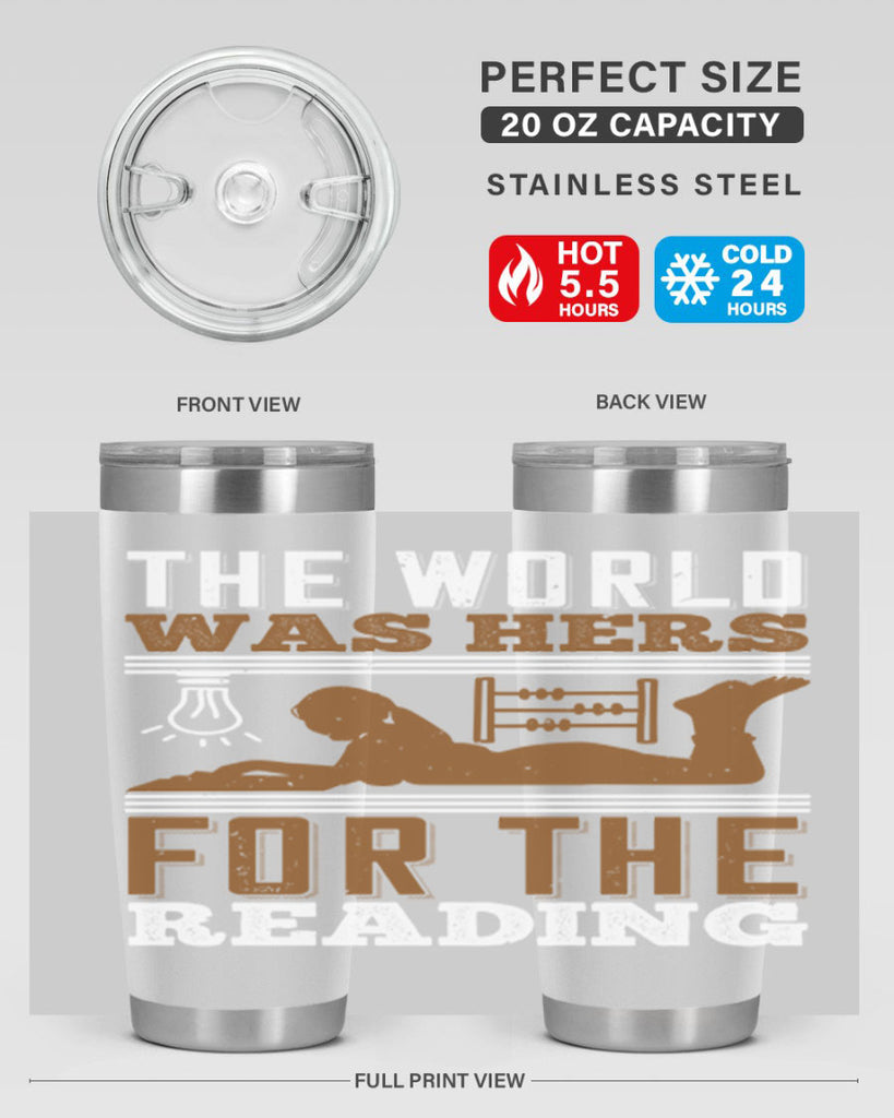 the world was hers for the reading 9#- reading- Tumbler