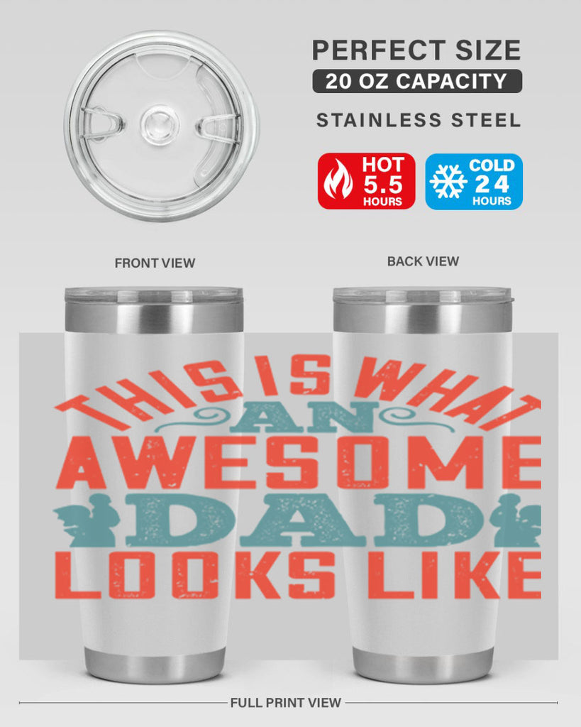this is what an awesome dad looks like 160#- fathers day- Tumbler