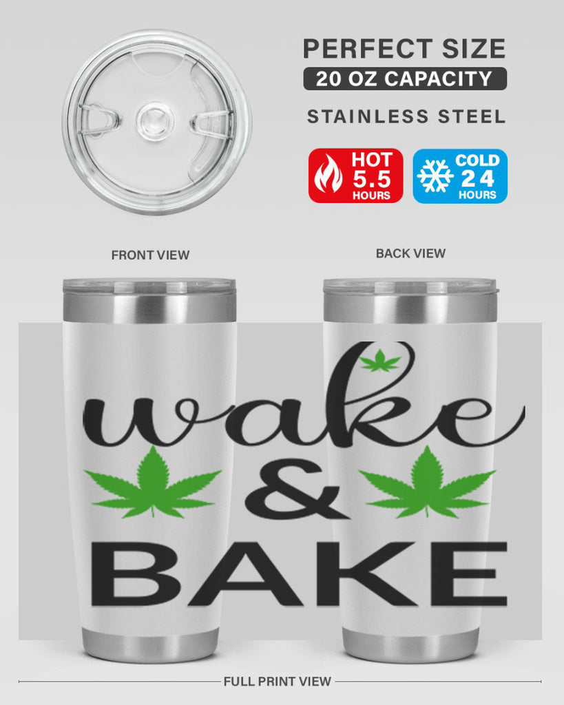 wake and bake 272#- marijuana- Tumbler