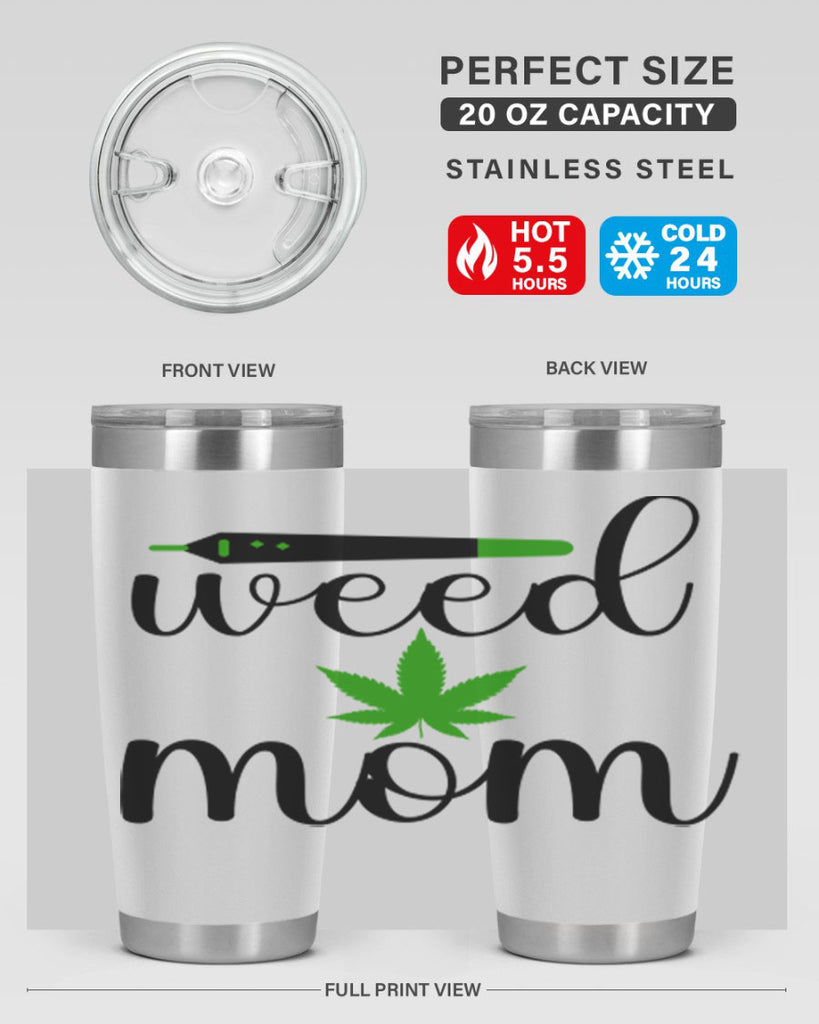 weed mom 302#- marijuana- Tumbler