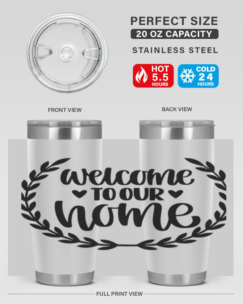 welcome to our home 2#- home- Tumbler