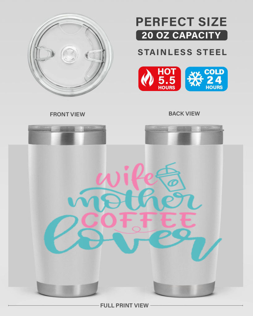 wife mother coffee lover 297#- mom- Tumbler