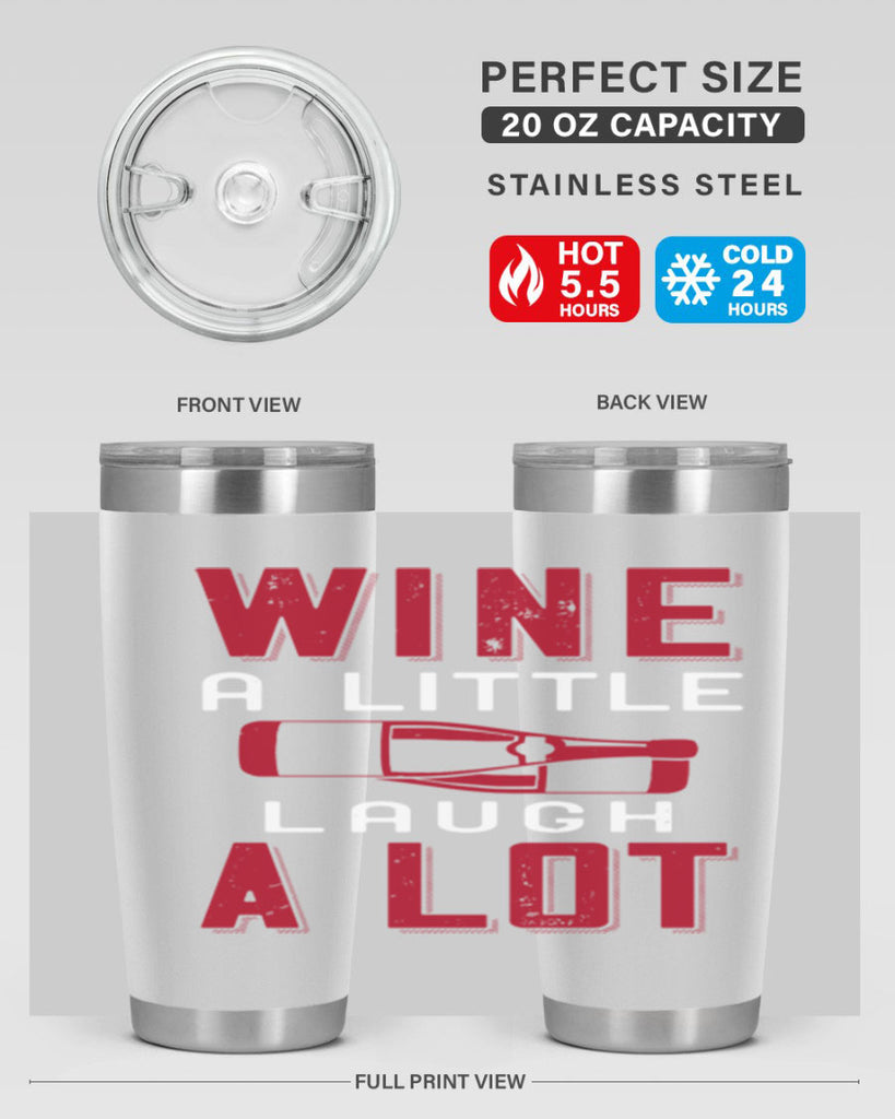 wine a little laugh a lot 109#- wine- Tumbler