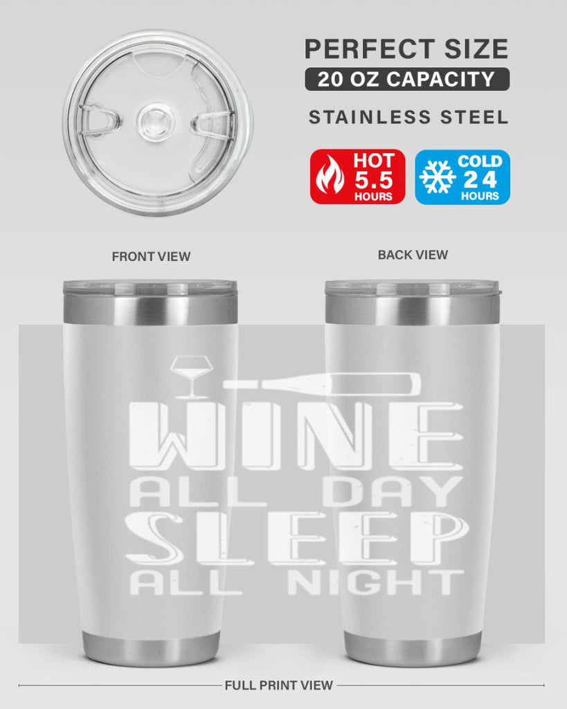 wine all day sleep all night 108#- wine- Tumbler