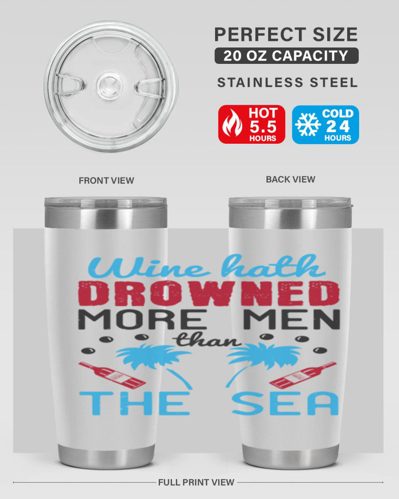 wine hath drowned more men than the sea 107#- wine- Tumbler