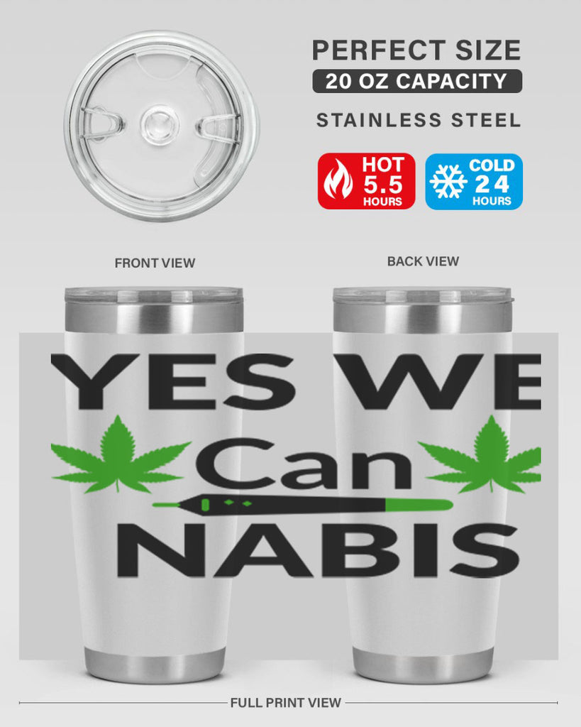 yes we cannabis 310#- marijuana- Tumbler