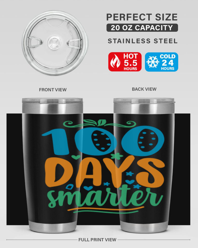 100 days smarter 22#- 100 days of school- Tumbler