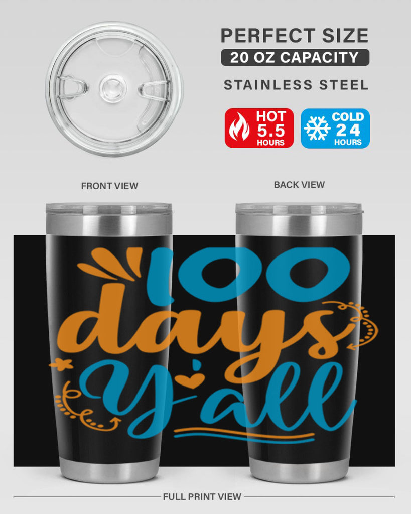 100 days yalll 26#- 100 days of school- Tumbler