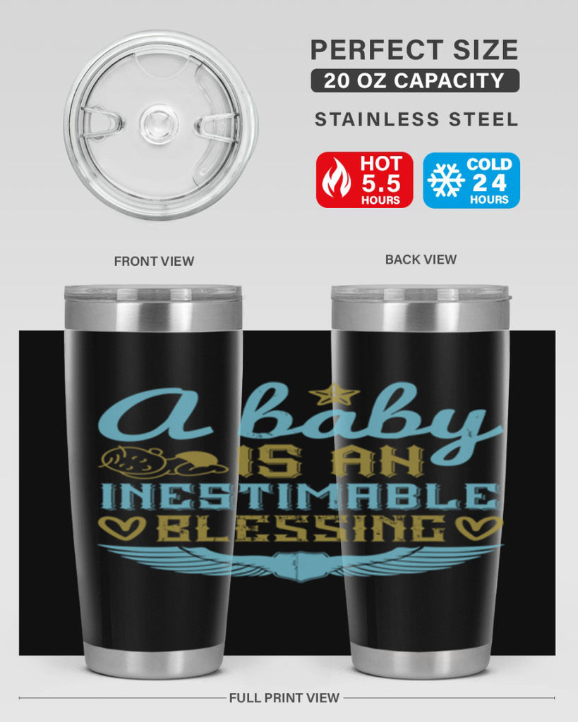 A baby is an inestimable blessing Style 141#- baby- tumbler