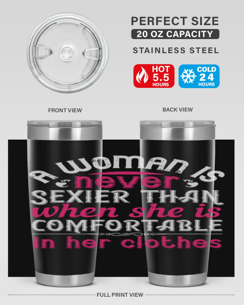 A woman is never sexier than when she is comfortable in her clothes Style 44#- aunt- Tumbler