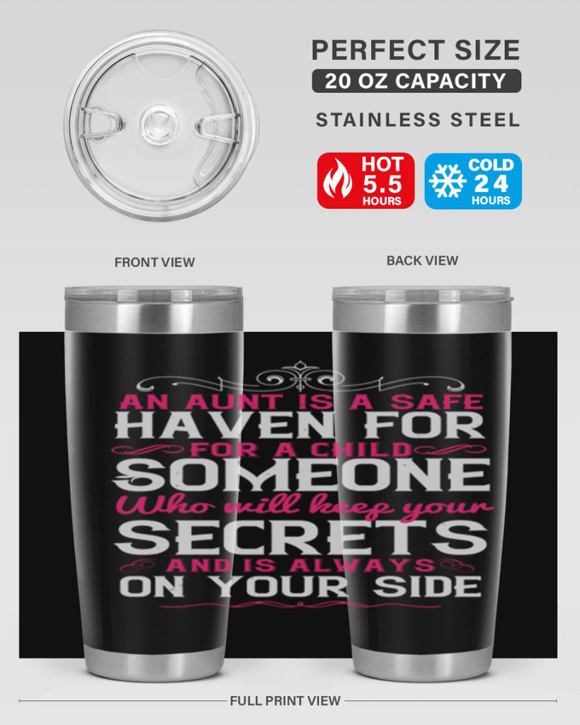 An aunt is a safe haven for a child Someone who will keep your secrets Style 4#- aunt- Tumbler