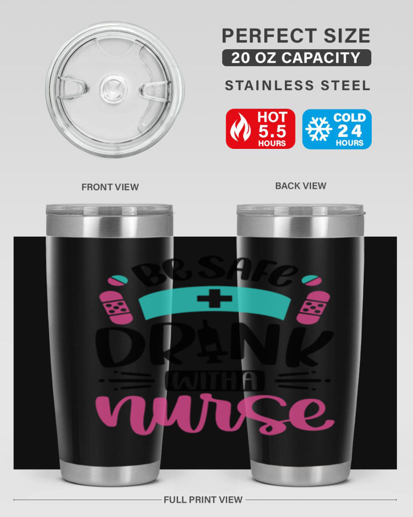 Be Safe Drink With a Nurse Style Style 224#- nurse- tumbler