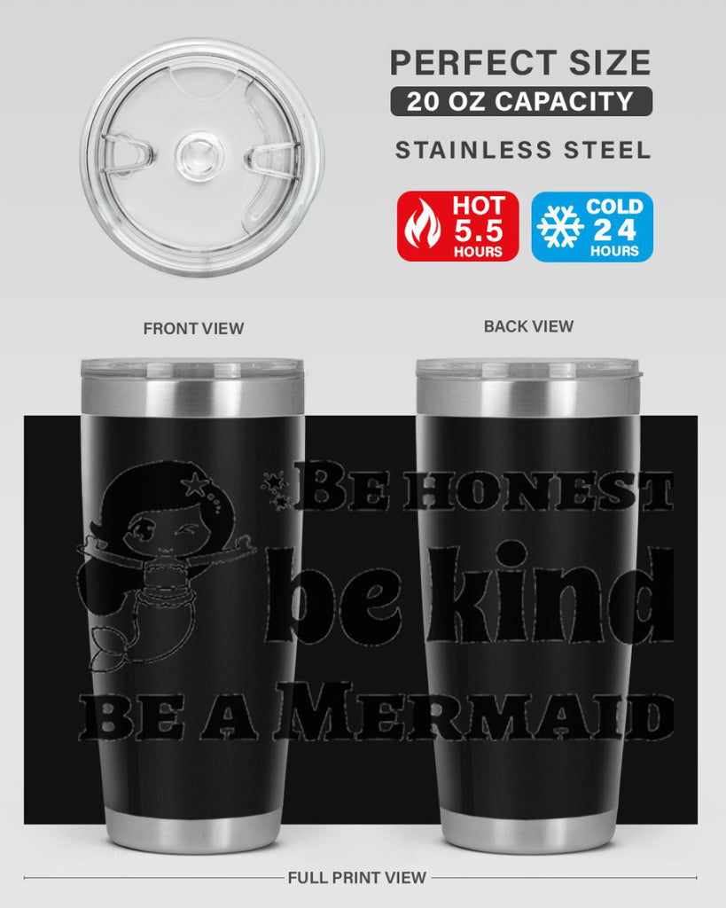 Be honest be kind be 56#- mermaid- Tumbler