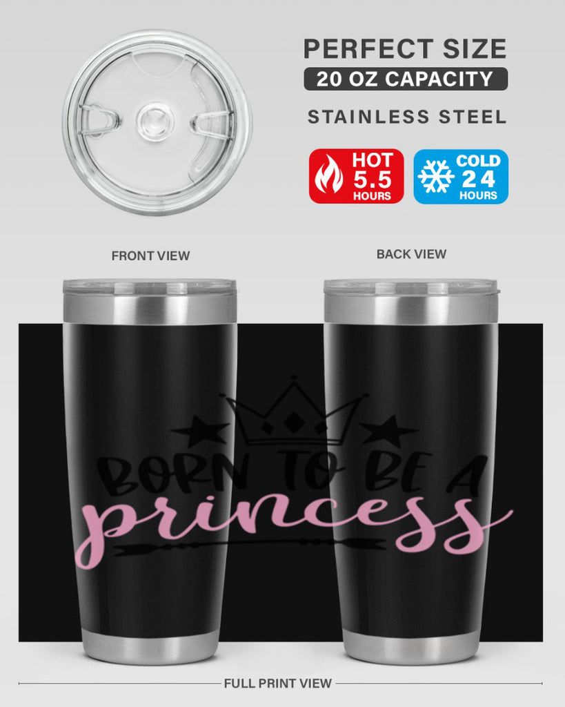 Born To Be A Princess Style 110#- baby- tumbler