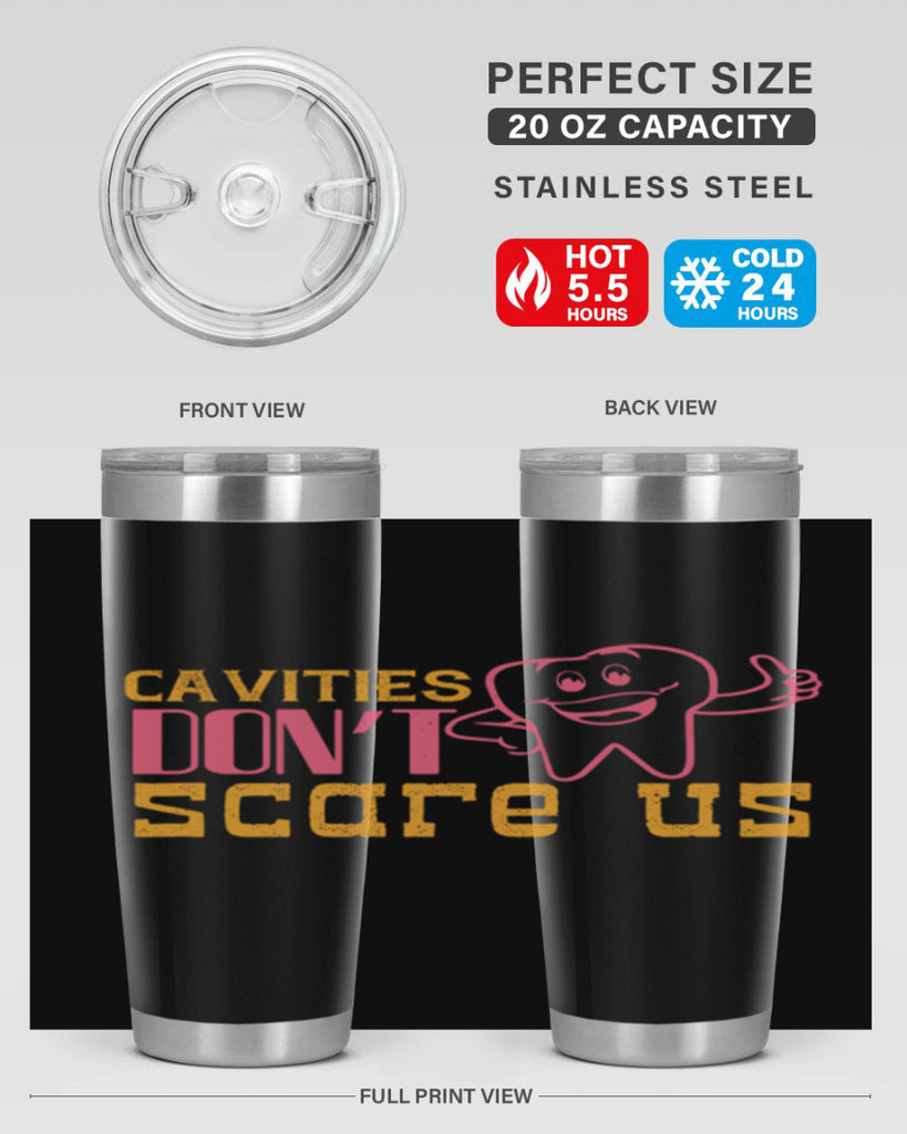 Cavities don’t scare us Style 49#- dentist- tumbler
