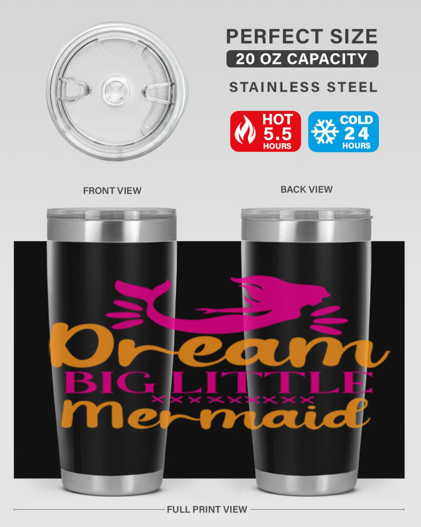 Dream Big Little Mermaid 117#- mermaid- Tumbler