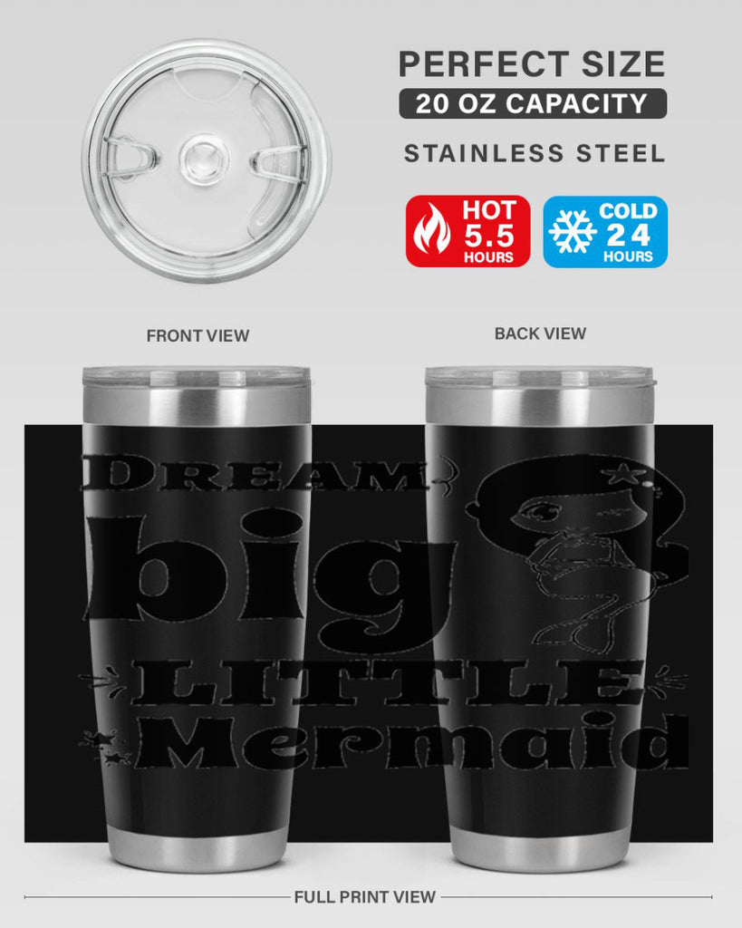 Dream big little Mermaid 127#- mermaid- Tumbler