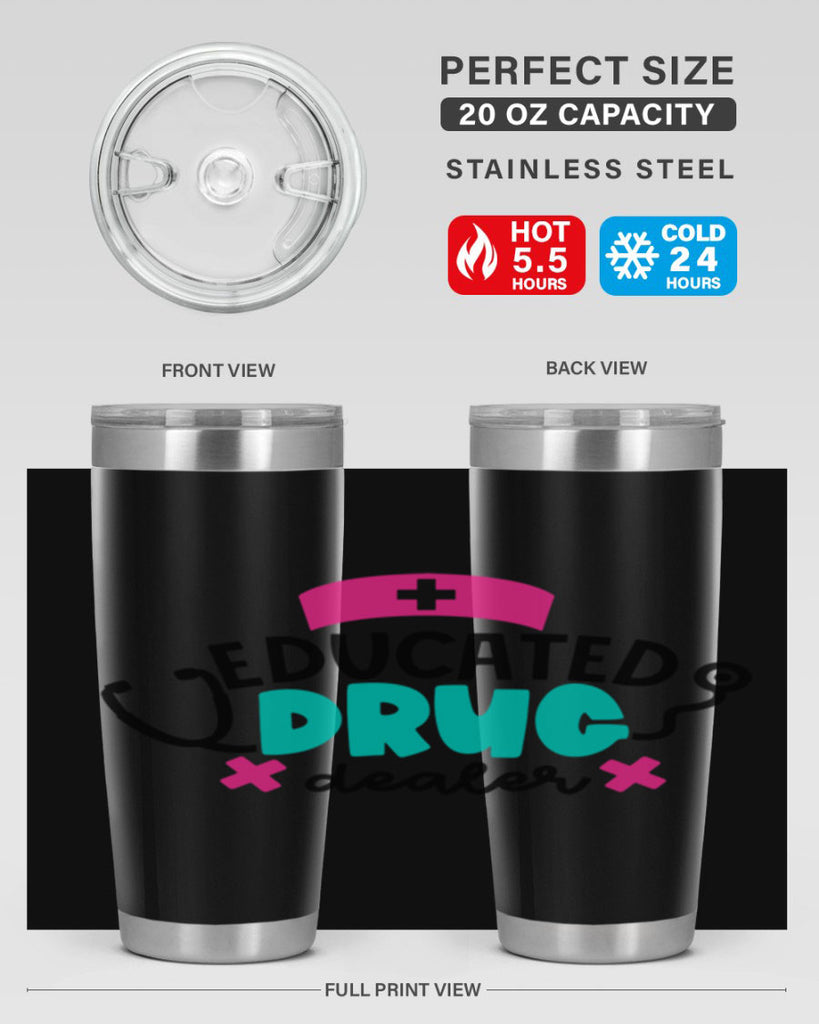 Educated Drug Dealer Style Style 195#- nurse- tumbler