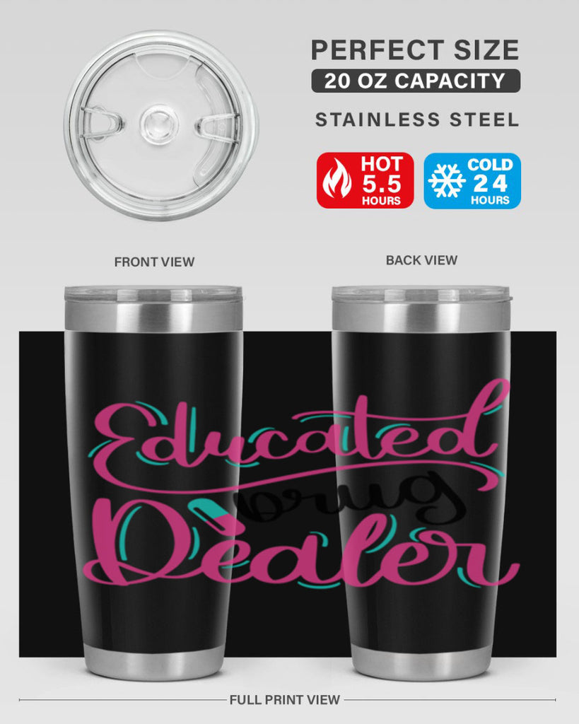 Educated Drug Dealer Style Style 196#- nurse- tumbler