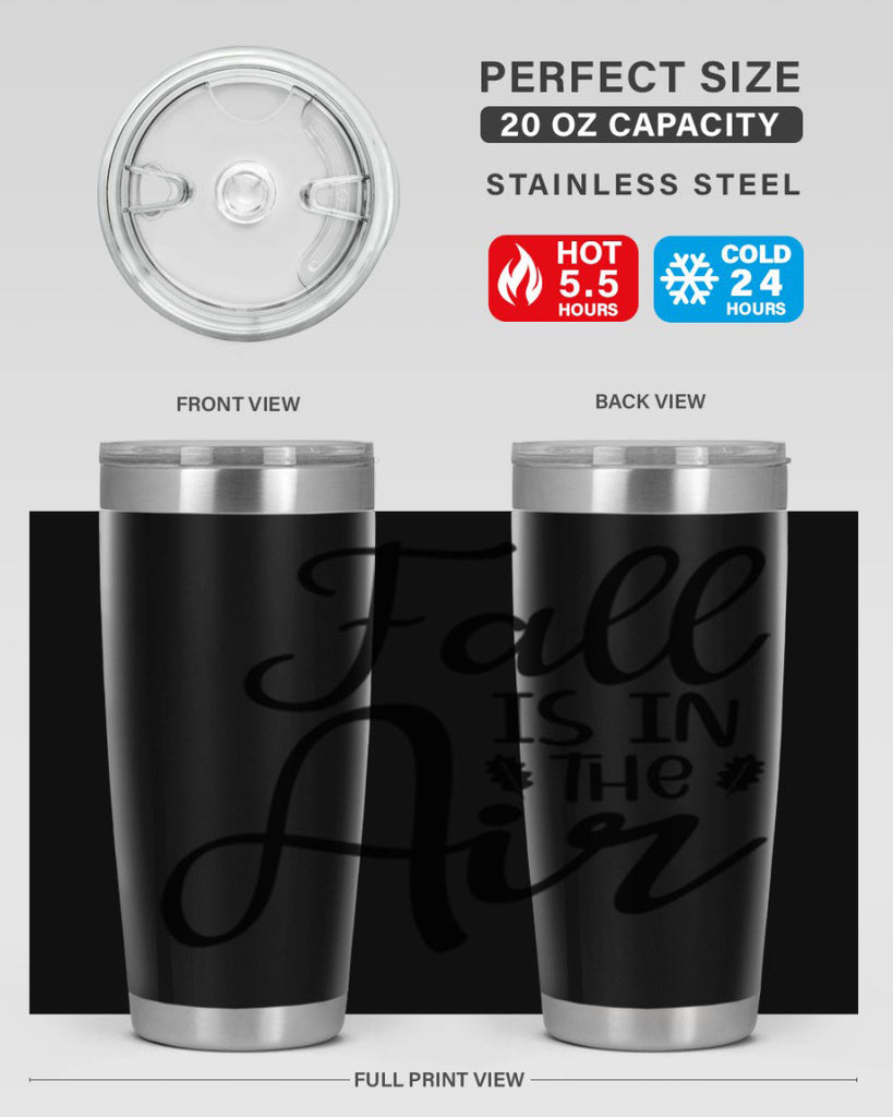 Fall Is In The Air 111#- fall- Tumbler