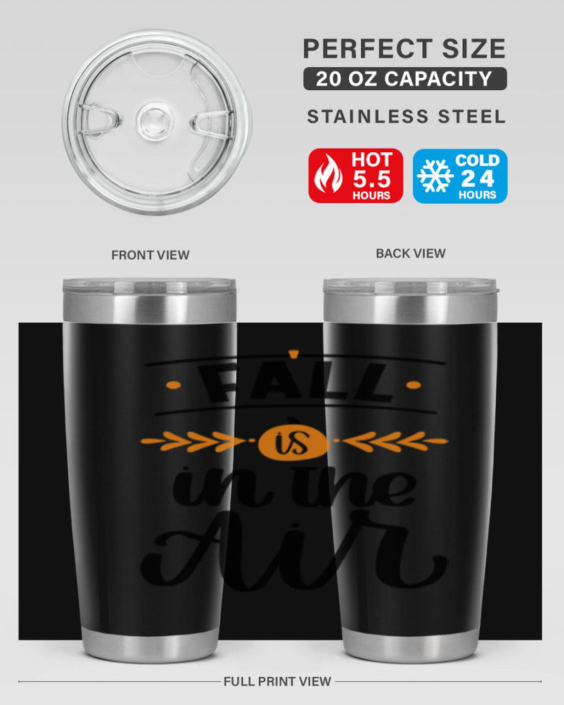 Fall Is In The Air 485#- fall- Tumbler
