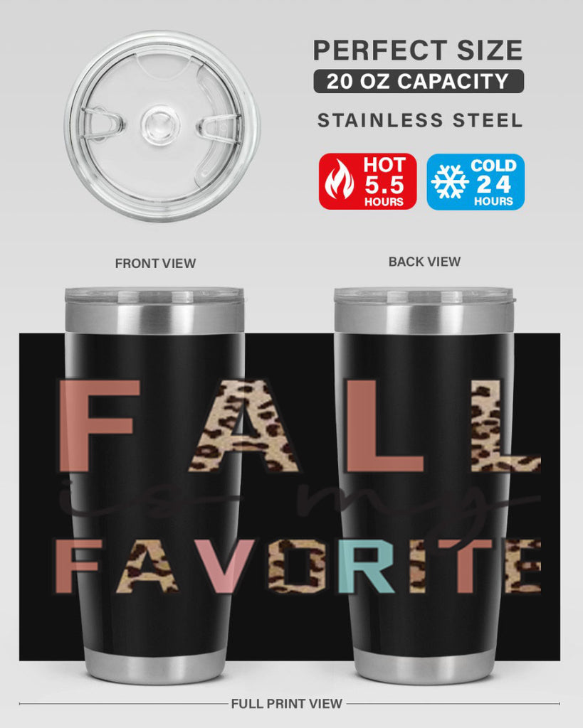 Fall Is My Favorite 120#- fall- Tumbler