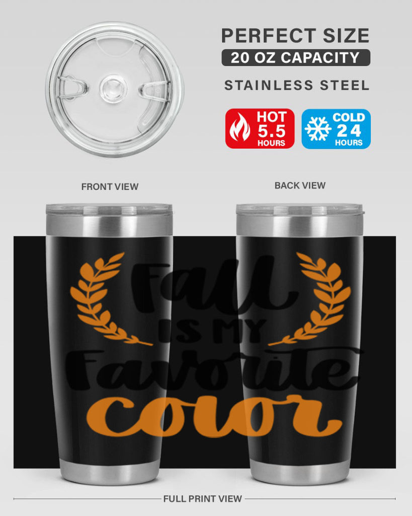 Fall Is My Favorite Color 486#- fall- Tumbler