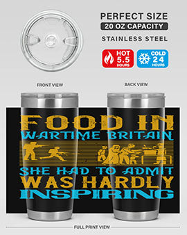 Food in wartime Britain she had to admit was hardly inspiring Style 46#- dog- Tumbler