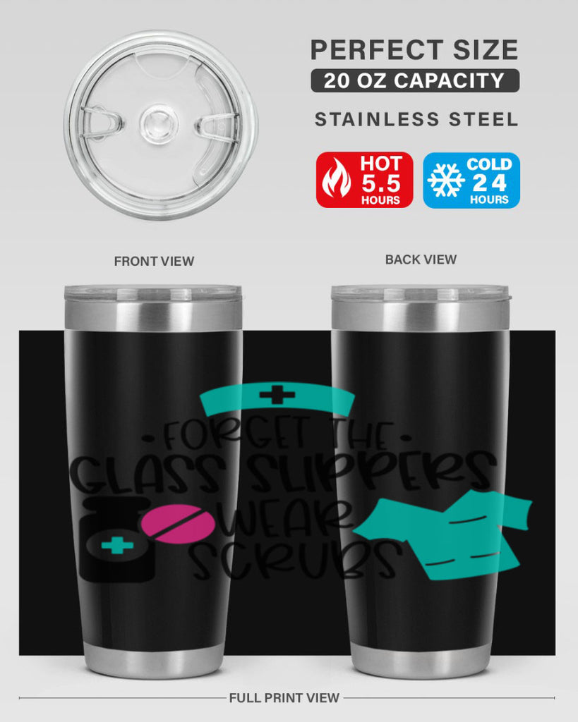 Forget The Glass Slippers Wear Scrubs Style Style 186#- nurse- tumbler