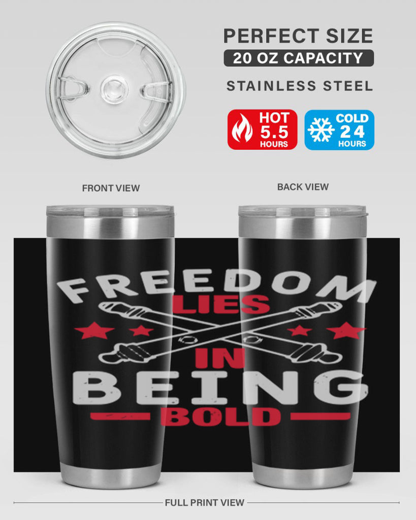 Freedom lies in being Bold Style 8#- Fourt Of July- Tumbler