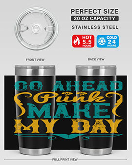 Go Ahead Punk Make My Day Style 45#- dog- Tumbler