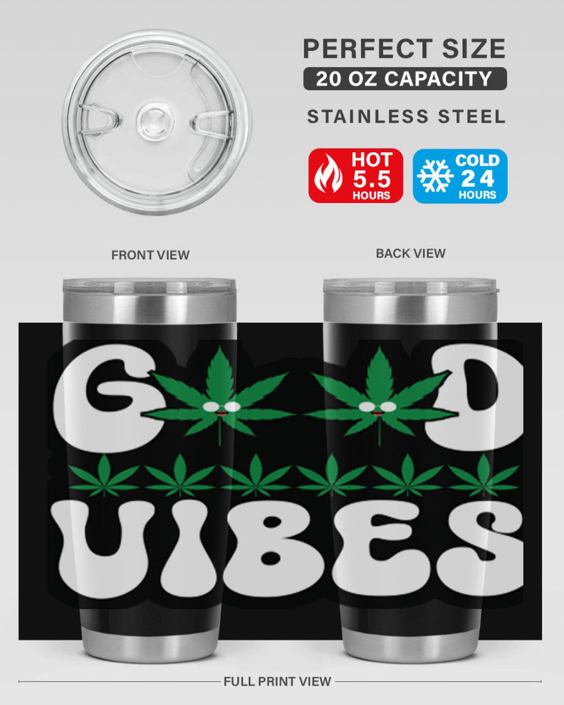 Good vibes 96#- marijuana- Tumbler