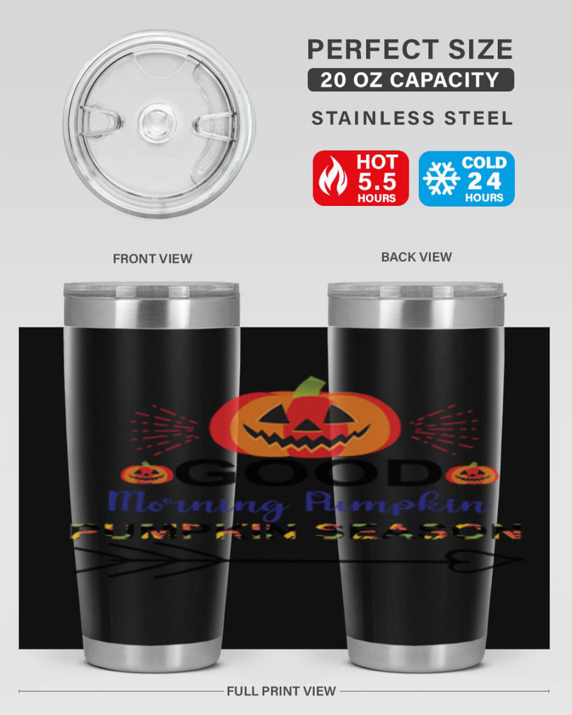 Goodmorningpumpkinpumpkinseason 210#- fall- Tumbler