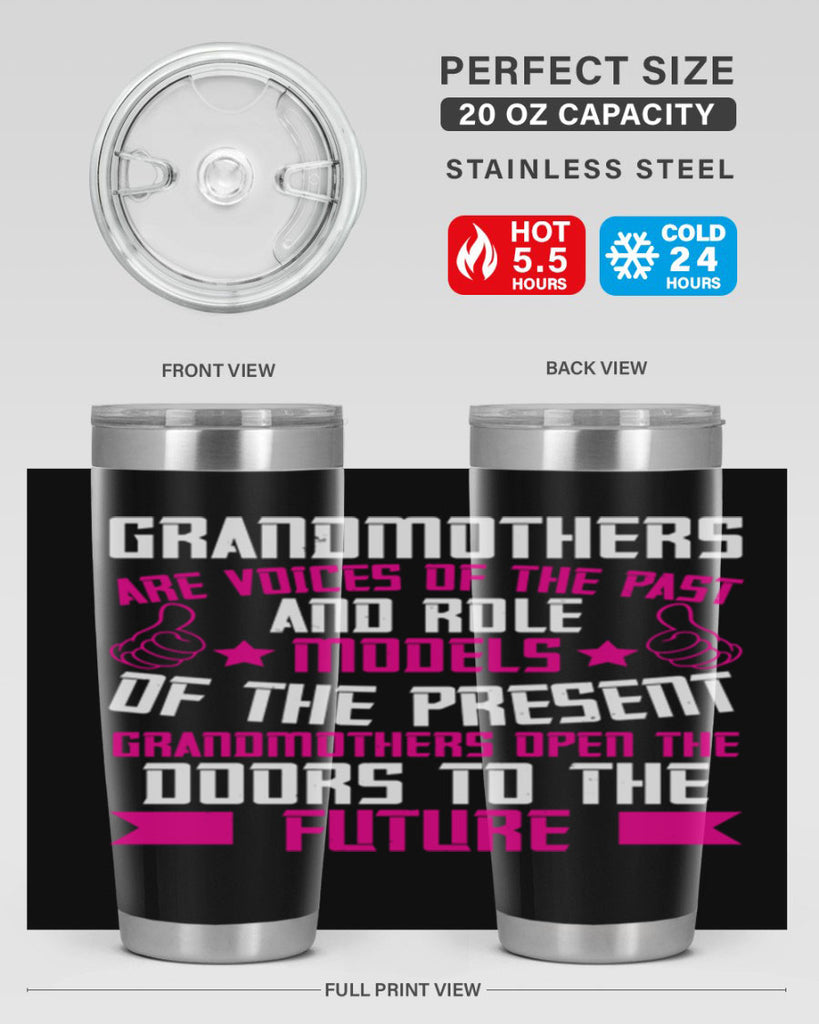 Grandmothers are voices of the past and role models of the present 79#- grandma - nana- Tumbler