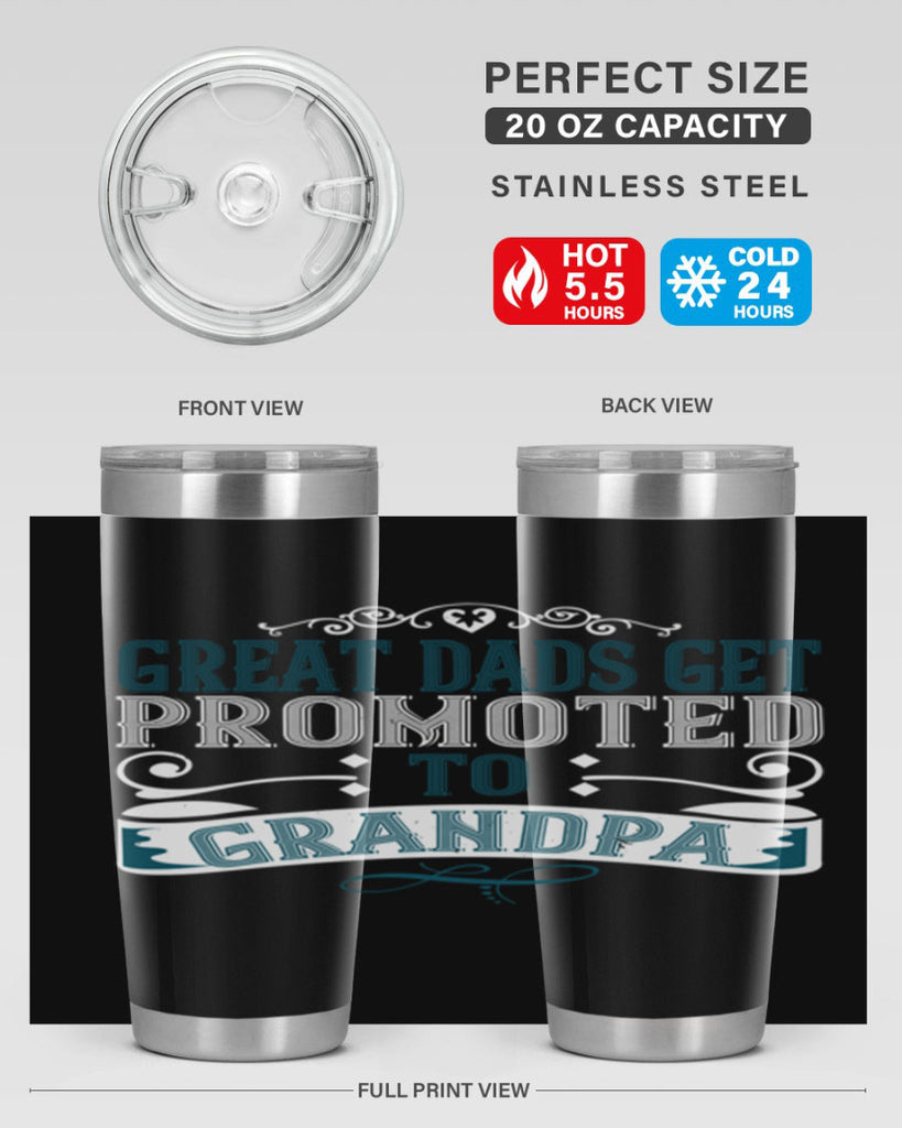 Great dads get promoted to grandpa 96#- grandpa - papa- Tumbler