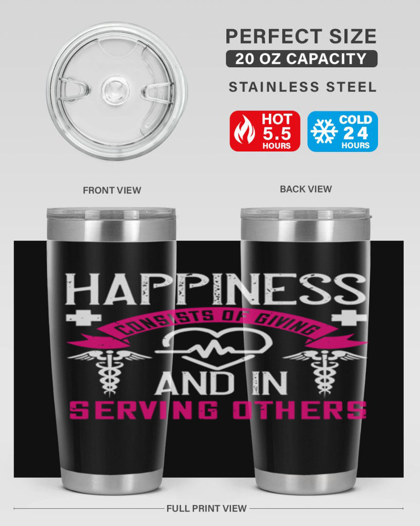 Happiness…consists of giving and in serving others Style 324#- nurse- tumbler