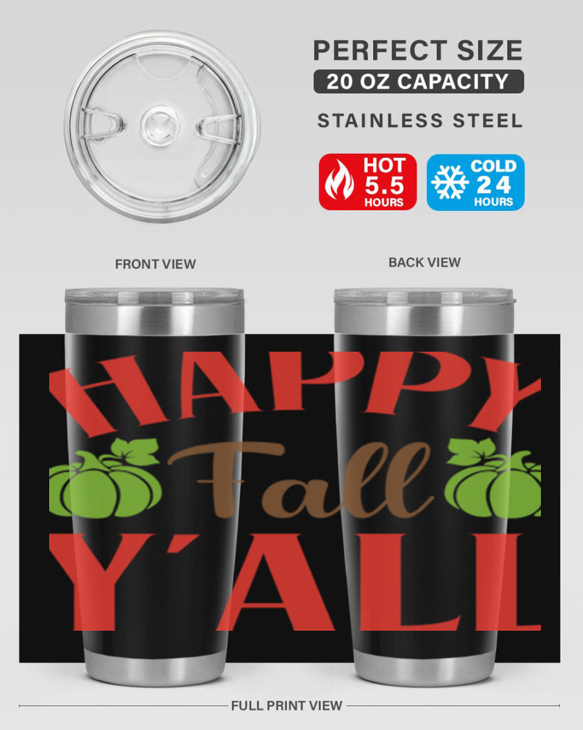 Happy Fall Y all 223#- fall- Tumbler